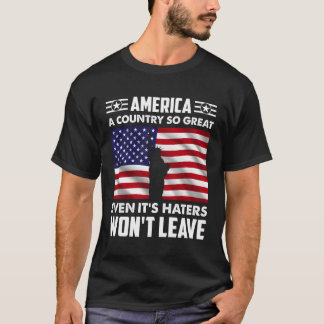 Amerika ist ein so großartiges Land, selbst wenn e T-Shirt