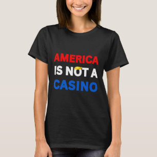 Amerika ist kein Casino Stoppt Trumps Zölle Widers T-Shirt