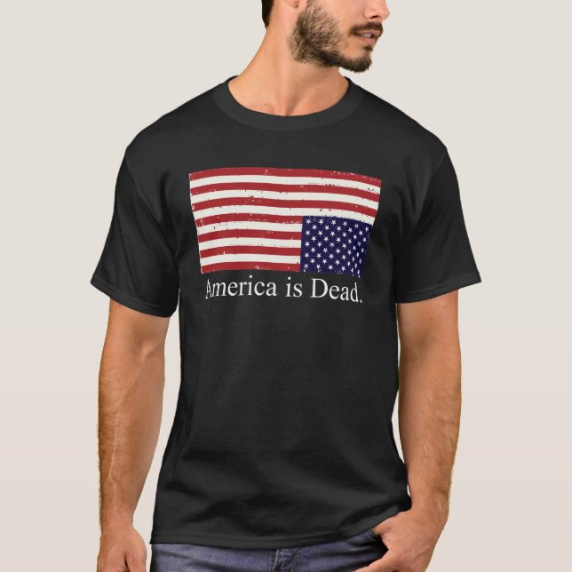 Amerika ist tot T-Shirt (Vorderseite)