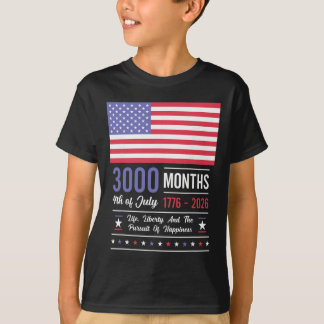 Amerika-Jubiläum USA 3000 Monate 250 Jahre Juli T-Shirt