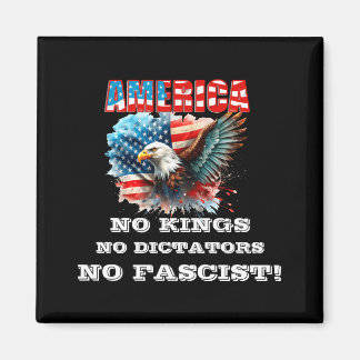Amerika Keine Könige Keine Diktatoren Kein Faschis Magnet