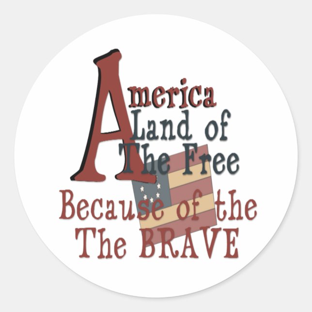 Amerika - Land der Freie wegen der Tapferkeit Runder Aufkleber (Vorderseite)