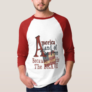 Amerika - Land der Freie wegen der Tapferkeit T-Shirt