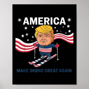 Amerika macht Skifahren wieder groß Donald Trump Poster