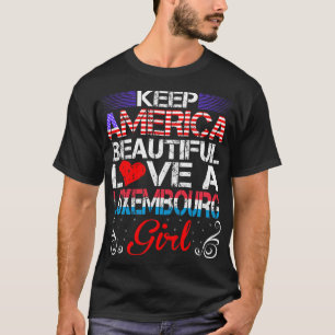 Amerika Schöne Liebe Luxemburg Girl Gift T-Shirt