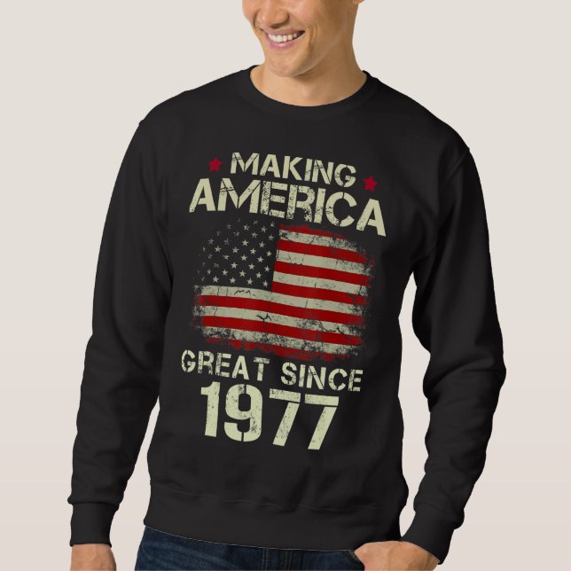 Amerika seit 1977 Vintag 45. Geburtstag großartig  Sweatshirt (Vorderseite)