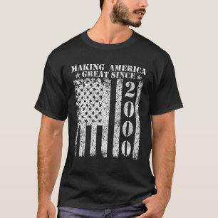 Amerika seit 2000 als Geburtstag großartig machen T-Shirt
