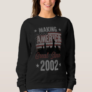 Amerika seit 2002 20. Geburtstag großartig machen Sweatshirt
