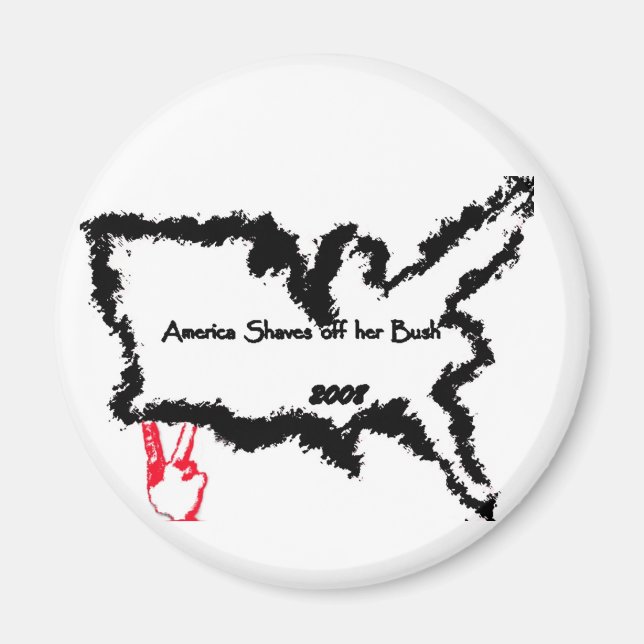 Amerika spottet ihr Bush Magnet (Vorne)