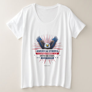 Amerika stark - kühner Geist, radikaler Stil Große Größe T-Shirt