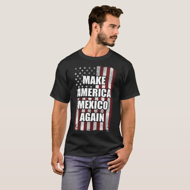 Amerika und Mexiko wieder Shirt | Funny Trump-Gesc (Vorne ganz)
