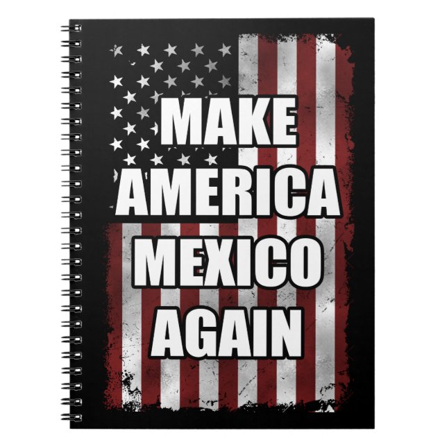 Amerika und Mexiko wieder Shirt | Funny Trump-Gesc Notizblock (Vorderseite)