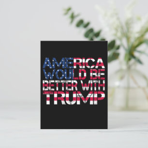 Amerika wäre mit Trump-Wahl 2024 besser dran Postkarte