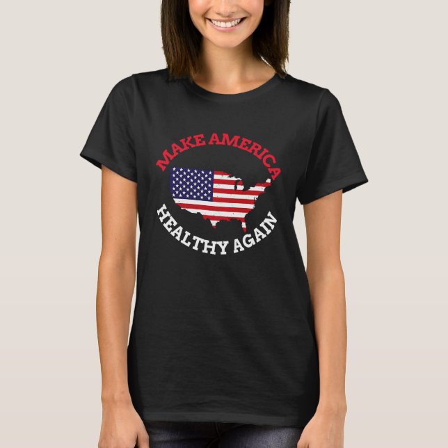 Amerika wieder gesund machen T-Shirt (Vorderseite)