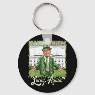 Amerika wieder Glück Funny Trump 2025 St Patri Schlüsselanhänger