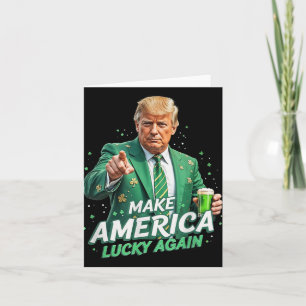Amerika wieder glücklich machen Trump St Patricks  Karte