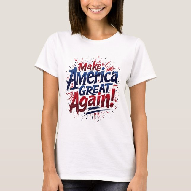 Amerika wieder groß machen T-Shirt (Vorderseite)