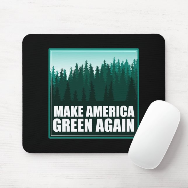 Amerika wieder grün machen mousepad (Mit Mouse)