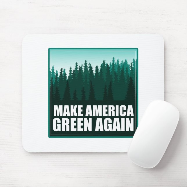 Amerika wieder grün machen mousepad (Mit Mouse)