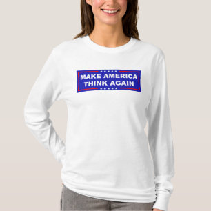 Amerika wieder nachdenken lassen T-Shirt