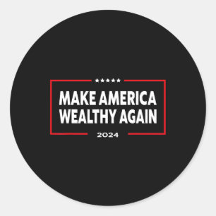 Amerika wieder reich machen Donald Trump 2024 Runder Aufkleber