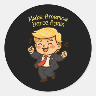 Amerika wieder tanzen lassen - Funny Donald Trump Runder Aufkleber