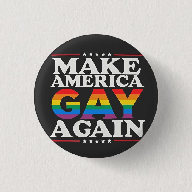 Amerika wieder zum Schwulen bringen LGBT-Stolz Button (Vorderseite)