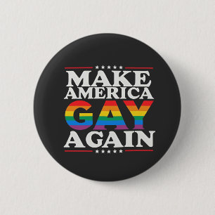 Amerika wieder zum Schwulen bringen LGBT-Stolz Button