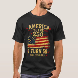 Amerika wird 250 ich werde 50 1976 50. Geburtstag T-Shirt