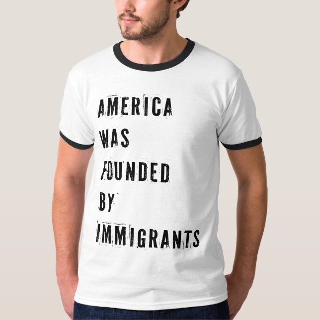 Amerika wurde von Einwanderern gegründet T-Shirt (Vorderseite)