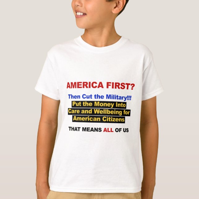Amerika zuerst? Dann das Militär ausschalten T-Shirt (Vorderseite)