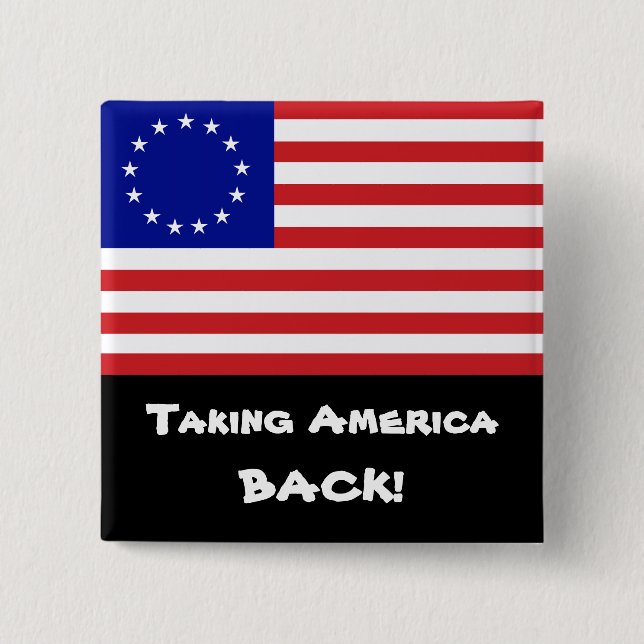 Amerika zurücknehmen! - 13-Star US Flagge Button (Vorderseite)