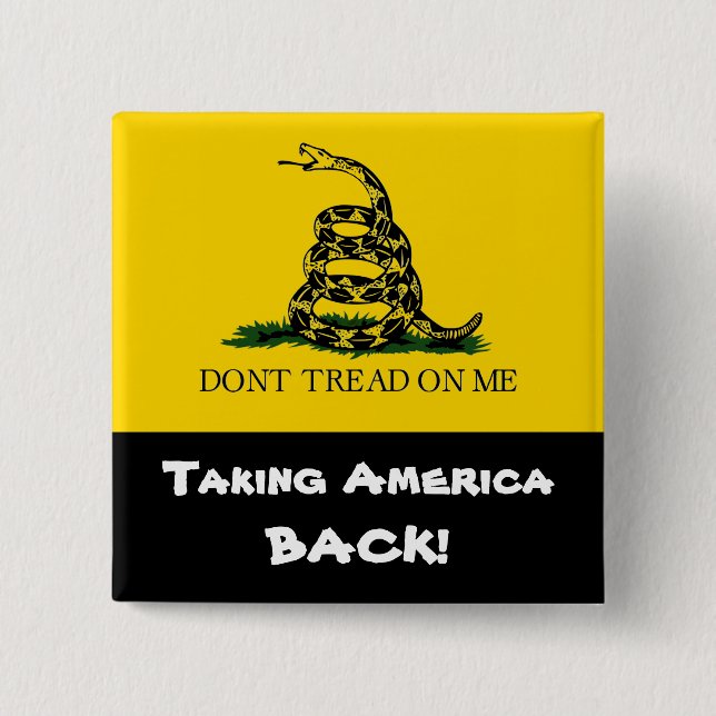 Amerika zurücknehmen! - Treten Sie nicht auf mir Button (Vorderseite)