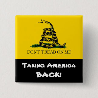 Amerika zurücknehmen! - Treten Sie nicht auf mir Button