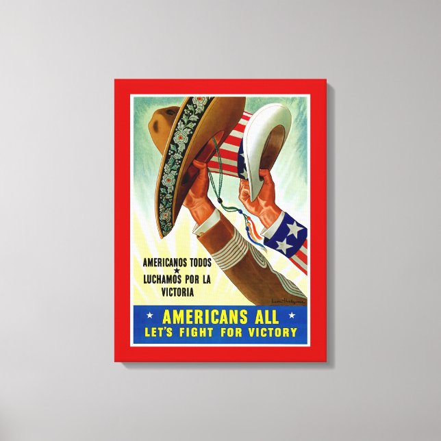 Amerikaner alle ~ Lasst uns für den Sieg kämpfen Leinwanddruck (Vorderseite)