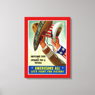 Amerikaner alle ~ Lasst uns um den Sieg kämpfen Leinwanddruck