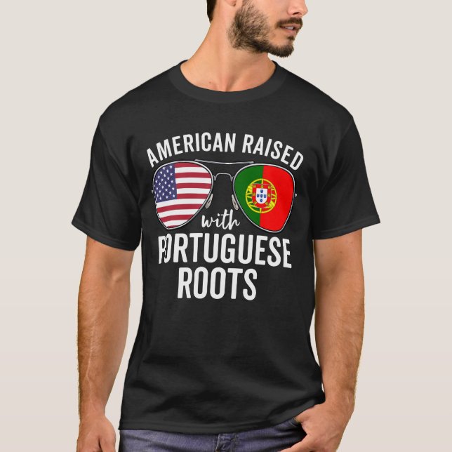 Amerikaner aufgewachsen mit portugiesischen Wurzel T-Shirt (Vorderseite)