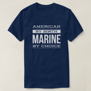 Amerikaner durch die Geburt, Marine durch Wahl T-Shirt