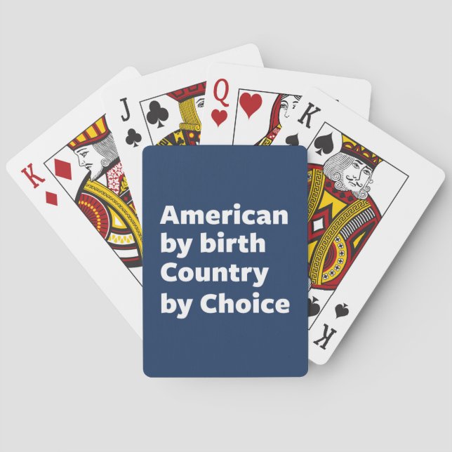 Amerikaner durch Geburt, Land durch Wahl Spielkarten (Rückseite)