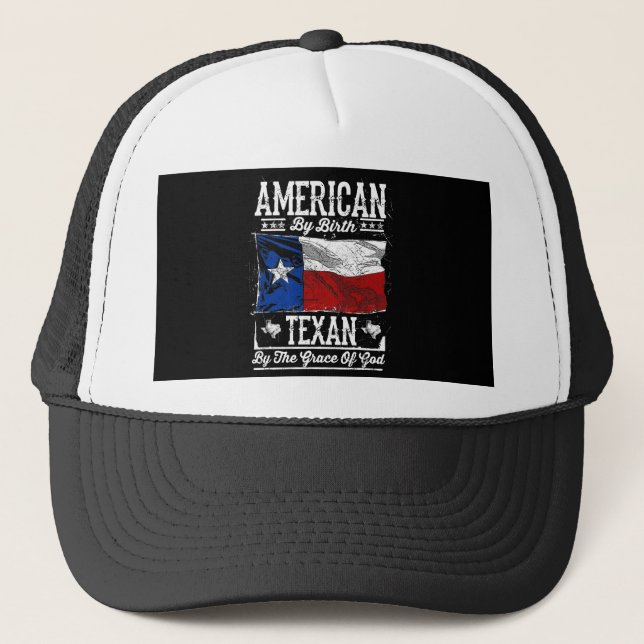 Amerikaner durch Geburt. Texan von Gnaden des Truckerkappe (Vorderseite)