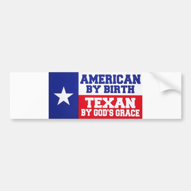 Amerikaner durch Geburt - Texan von Gottes Grace T Autoaufkleber (Vorne)