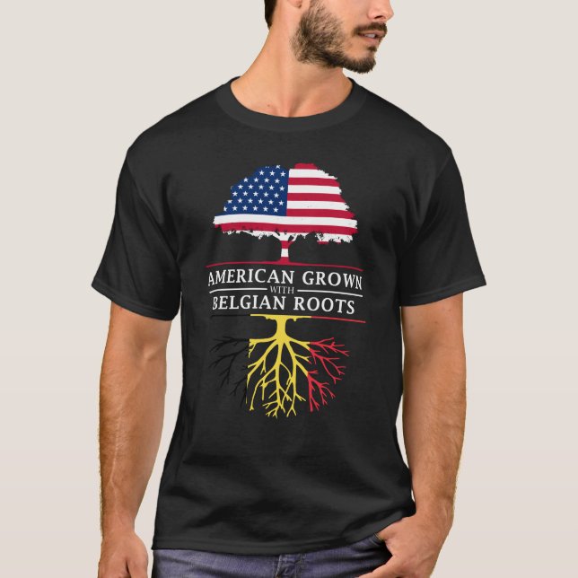 Amerikaner gewachsen mit Belgier-Wurzel-   T-Shirt (Vorderseite)