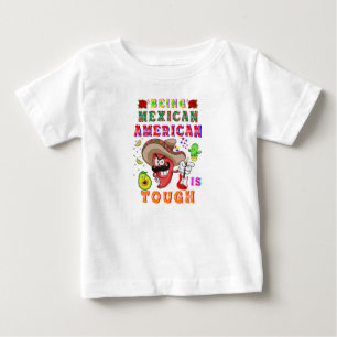 Amerikaner in Mexiko zu sein ist hart Baby T-shirt