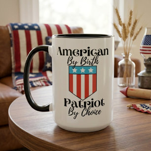 Amerikaner von Geburt, Patriot aus Überzeugung Ret Tasse