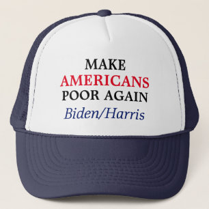 Amerikaner wieder arm machen Biden/Harris Truckerkappe