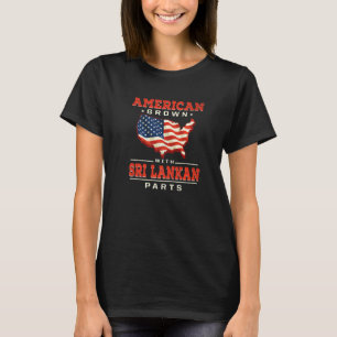Amerikanisch angebaut mit sri-lankischen Teilen Pa T-Shirt