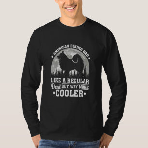 Amerikanische Eskimo-Vater wie ein regelmäßiger Va T-Shirt