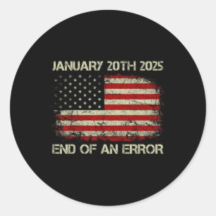 Amerikanische Flagge Ende eines Fehlers 20. Januar Runder Aufkleber