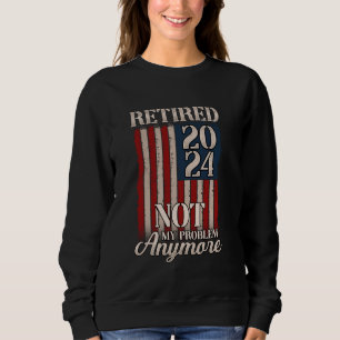 Amerikanische Flagge für 2024 nicht mehr mein Prob Sweatshirt