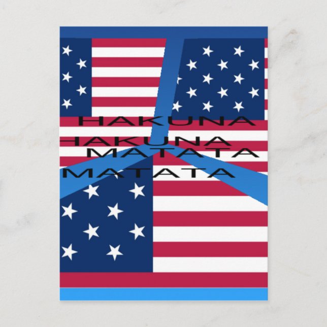 Amerikanische Flagge mit Hakuna Matata: Patriotisc Postkarte (Vorderseite)